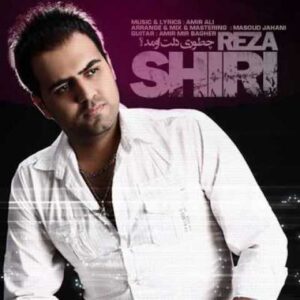 Reza Shiri Chetori Delet Omad